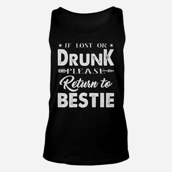 If Lost Or Drunk Please Return To Bestie I'm The Bestie Unisex Tank Top | Crazezy