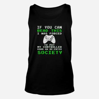If You Can Read This I Was Forced To Put My Controller Down Unisex Tank Top - Monsterry