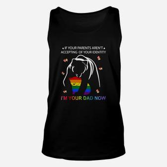 If Your Parents Aren’t Accepting Of Your Identity I’m Your Dad Now Lgbt Bear Unisex Tank Top - Thegiftio UK