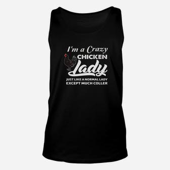 Im A Crazy Chicken Lady Normal Lady Farm Lover Gift Unisex Tank Top - Thegiftio UK