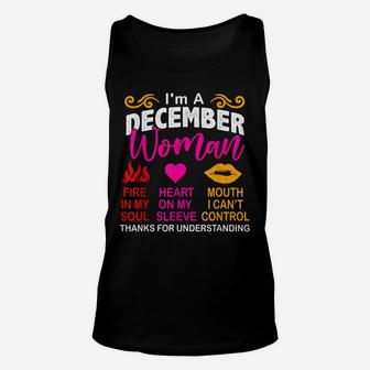 I'm A December Woman Thanks For Understanding Birthday Woman Unisex Tank Top | Crazezy UK