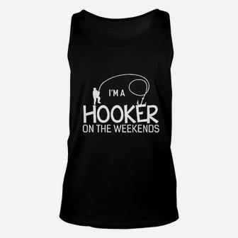 Im A Hooker On The Weekends Funny Fishing Unisex Tank Top | Crazezy CA