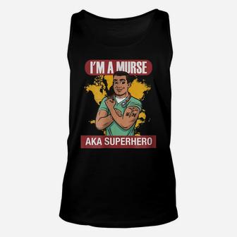 I'm A Murse Aka Superhero Male Nurse Nursing Rn T Shirt Unisex Tank Top | Crazezy