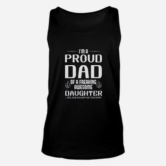 Im A Proud Dad Of A Freaking Awesome Daughter Unisex Tank Top - Thegiftio