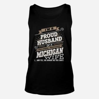 I'm A Proud Husband Of A Michigan Wife Unisex Tank Top - Thegiftio UK