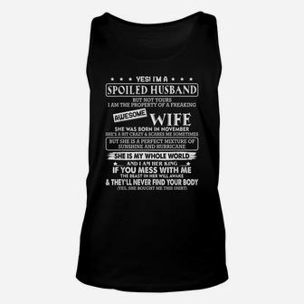 I'm A Spoiled Husband Awesome Wife She Was Born In November Unisex Tank Top | Crazezy DE