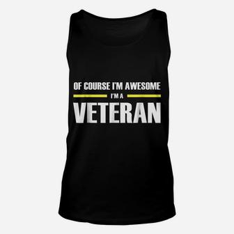 I'm Awesome Veteran S Unisex Tank Top | Crazezy AU