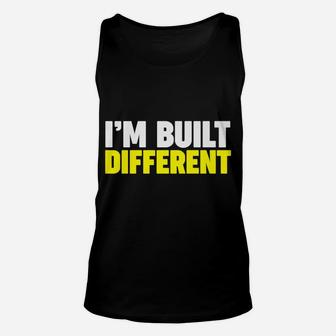 I'm Built Different Unisex Tank Top | Crazezy AU