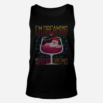 I'm Dreaming Of A Wine Christmas Red Wine Ugly X-Mas Sweater Sweatshirt Unisex Tank Top | Crazezy DE