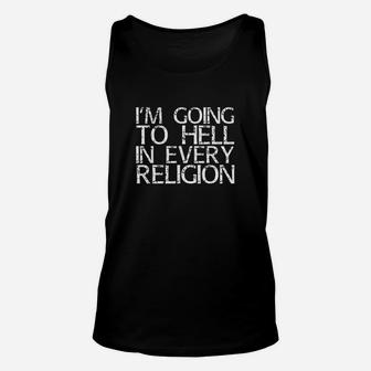Im Going To Hell In Every Religion Unisex Tank Top | Crazezy CA