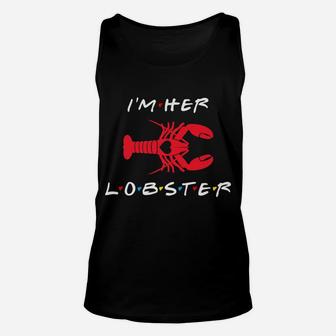 I'm Her Lobster Matching Couple Valentine's Day Gift Unisex Tank Top | Crazezy