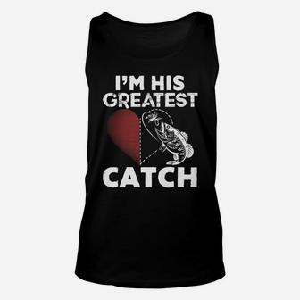 I'm His Greatest Catch Funny Fishing Couples Gift For Her Unisex Tank Top | Crazezy