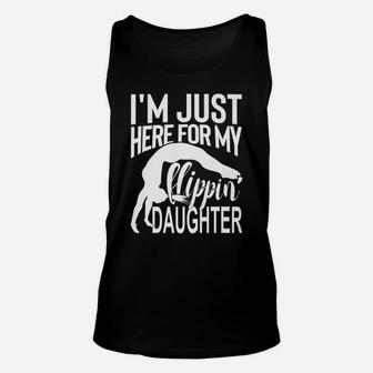I'm Just Here For My Flippin' Daughter Gymnastics Mom Dad Unisex Tank Top | Crazezy UK