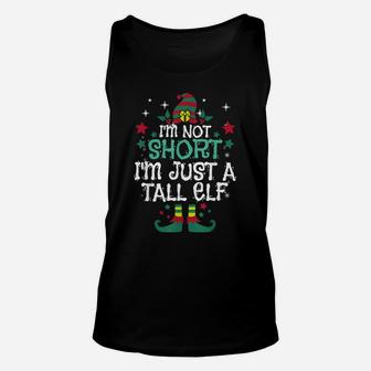 I'm Not Short I'm Just A Tall Elf Family Christmas Pajamas Unisex Tank Top | Crazezy CA