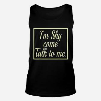 Im Shy Come Talk To Me Introvert Observer Thinking Unisex Tank Top | Crazezy