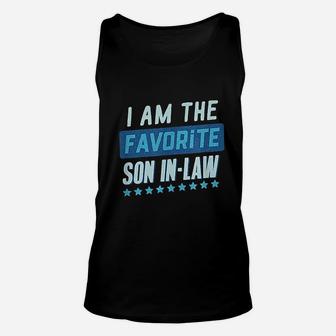 Im The Favorite Son In Law Unisex Tank Top | Crazezy CA