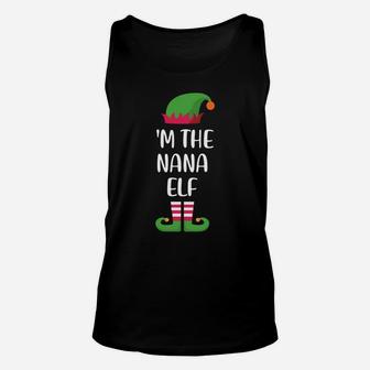 I'm The Nana Elf Christmas Family Matching Group Funny Unisex Tank Top | Crazezy