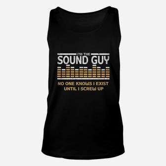 Im The Sound Guy Funny Audio Engineer Unisex Tank Top | Crazezy DE