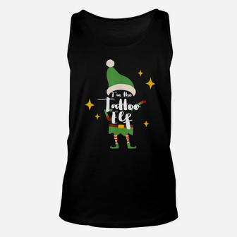 I'm The Tattoo Elf Tattoo Or Artist Xmas Outfit Unisex Tank Top - Monsterry AU