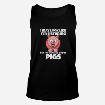 Im Thinking About Pigs Funny Pigs Unisex Tank Top - Thegiftio