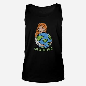 Im With Her Earth Day Pro Save Environment Eco Gift Unisex Tank Top | Crazezy DE