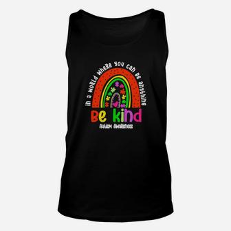 In A A World Where You Can Be Anything Be Kind Autism Awareness Unisex Tank Top - Monsterry