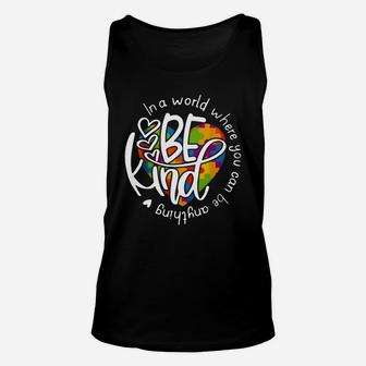In A World Where You Can Be Anything Be Kind Shirt Unisex Tank Top - Thegiftio UK