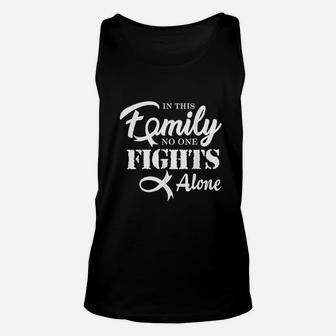 In This Family No One Fights Alone Unisex Tank Top | Crazezy DE