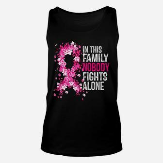 In This Family Nobody Fights Alone Hot Pink Ribbon Cute Gift Unisex Tank Top | Crazezy