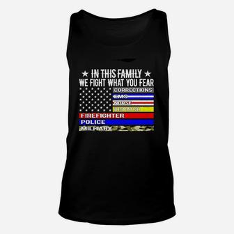 In This Family We Fight What You Fear Unisex Tank Top | Crazezy CA