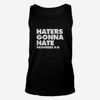 Indica Plateau Haters Gonna Hate Proverbs Unisex Tank Top | Crazezy