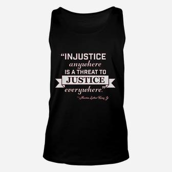 Injustice Anywhere Is A Threat To Justice Everywhere Unisex Tank Top | Crazezy DE