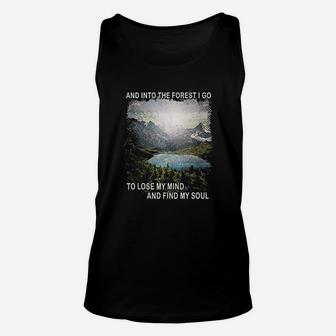Into The Forest I Go To Lose My Mind Find My Soul Camping Unisex Tank Top | Crazezy