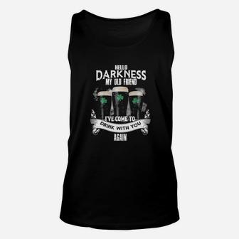 Irish Hello Darkness My Old Friend Ive Come To Drink With You Again Unisex Tank Top - Monsterry