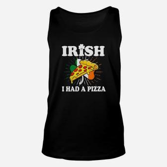 Irish I Had A Pizza Funny St Patricks Day Pizza Unisex Tank Top - Monsterry AU