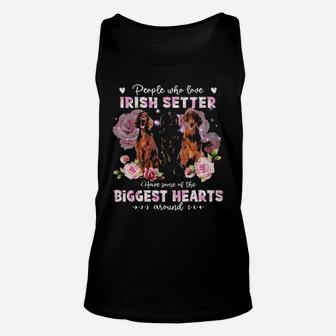 Irish Setter People Who Love Dog Have Some Of The Biggest Hearts Unisex Tank Top - Monsterry