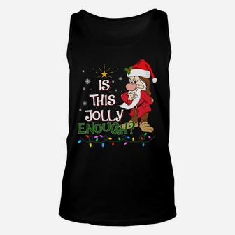 Is This Jolly Enough Noel Grumpy Elf Merry Christmas Sweatshirt Unisex Tank Top | Crazezy