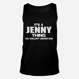 It Is A Jenny Thing Unisex Tank Top | Crazezy UK