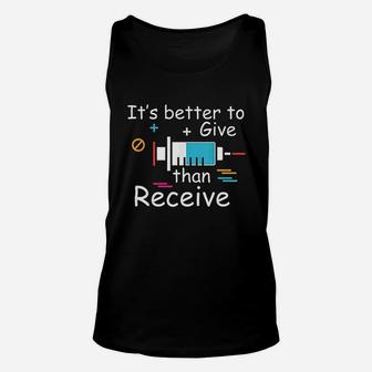 It Is Better To Give Than Receive Unisex Tank Top | Crazezy