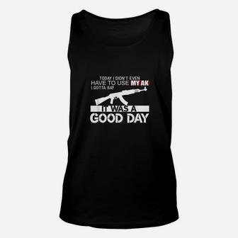 It Was A Good Day Unisex Tank Top | Crazezy CA