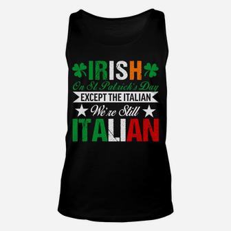 Italian Shirt We're Still Italian On St Patrick's Day Unisex Tank Top | Crazezy DE