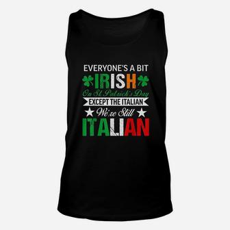 Italian We Are Still Italian On St Patricks Day Unisex Tank Top | Crazezy