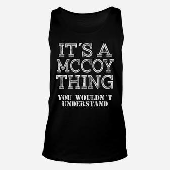 Its A Mccoy Thing You Wouldnt Understand Matching Family Unisex Tank Top | Crazezy