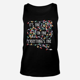 It's Fine I'm Fine Everything Is Fine Christmas Lights Unisex Tank Top | Crazezy