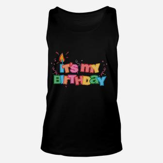 Its My Birthday Letters Unisex Tank Top | Crazezy