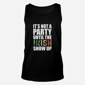 Its Not A Party Until The Irish Show Up Grunge Retro Typography Unisex Tank Top - Monsterry
