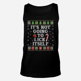 It's Not Going To Lick Itself Funny Candy Xmas Ugly Sweater Sweatshirt Unisex Tank Top | Crazezy CA