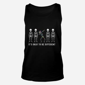 Its Okay To Be A Little Different Skeleton Gift Unisex Tank Top | Crazezy AU