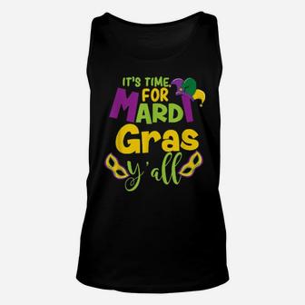 It's Time For Mardi Gras Y'all Carnival Unisex Tank Top - Monsterry