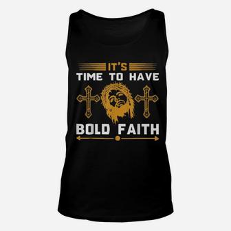 Its Time To Have Bold Faith Jesus Unisex Tank Top - Monsterry CA